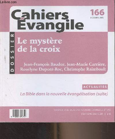 Cahiers Evangile n166 dc. 2013 - Dossier : Le mystre de la croix - Actualits : La bible dans la nouvelle vanglisation (suite)