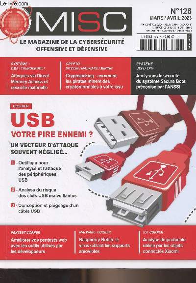 MISC, le magazine de la cyberscurit offensive et dfensive n126 mars avril 2023 - Dossier : USB votre pire ennemi ? Un vecteur d'attaque souvent nglig - Systme : DMA/Thunderbolt - Attaques via Direct Memory Access et scurit matrielle - Crypto : B