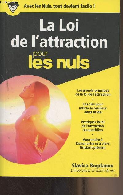 La loi de l'attraction pour les nuls