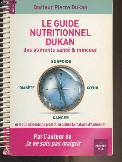 Le guide nutritionnel Dukan des aliments sant et minceur