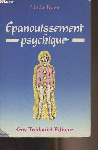 Epanouissement psychique (Conscience de l'aura et des chakras, Utilisation pratique des nergies psychiques)