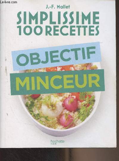 Simplissime 100 recettes - objectif minceur