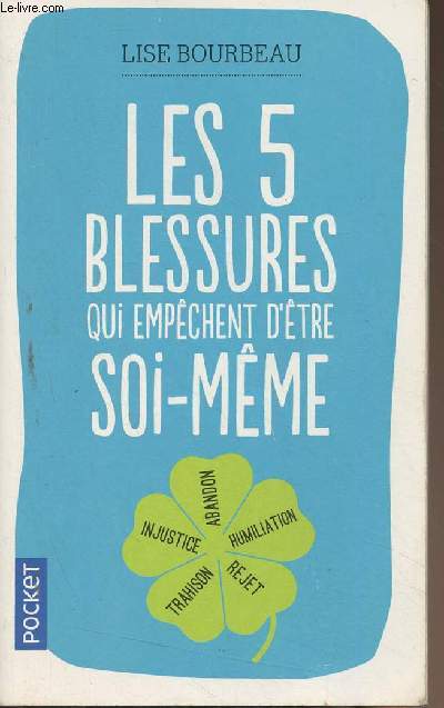 Les 5 blessures qui empchent d'tre soi-mme - 