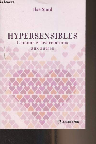Hypersensibles - L'amour et les relations aux autres