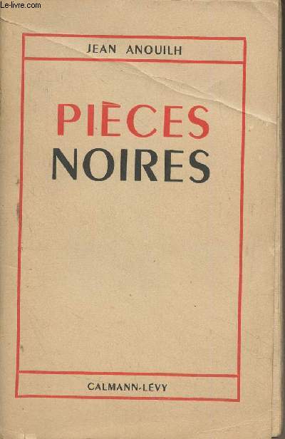 Pices noires (L'hermine, La sauvage, Le voyageur sans bagage, Eurydice)