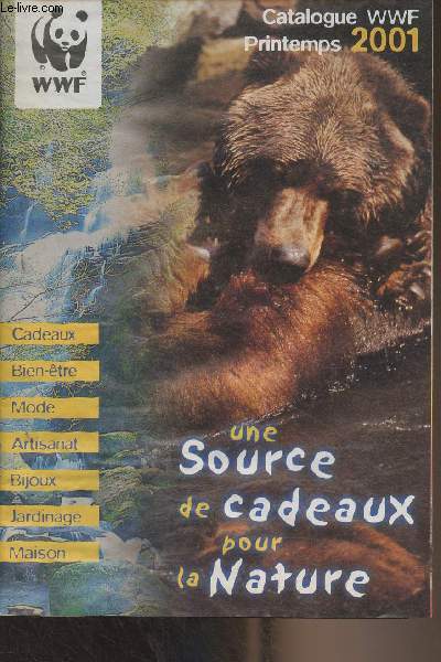 Catalogue WWF, Printemps 2001 - Une source de cadeaux pour la nature