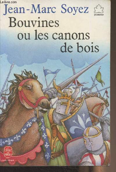 Bouvines ou les canons de bois - 