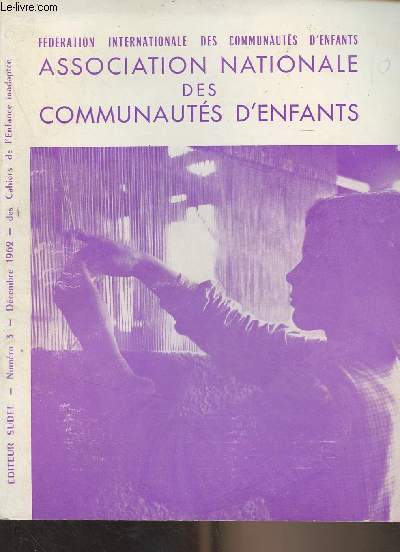 Association natioanle des communauts d'enfants - n3 dc. 1962 - Journes d'tudes - Sance solennelle d'ouverture - L'adolescent d'aujourd'hui - L'adolescente d'aujourd'hui - Sance plnire de cloture - ..