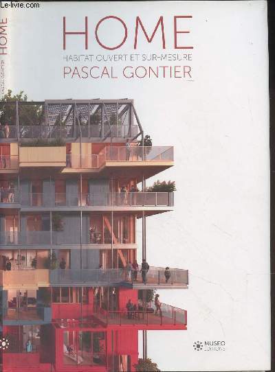 Home, habitat ouvert et sur-mesure