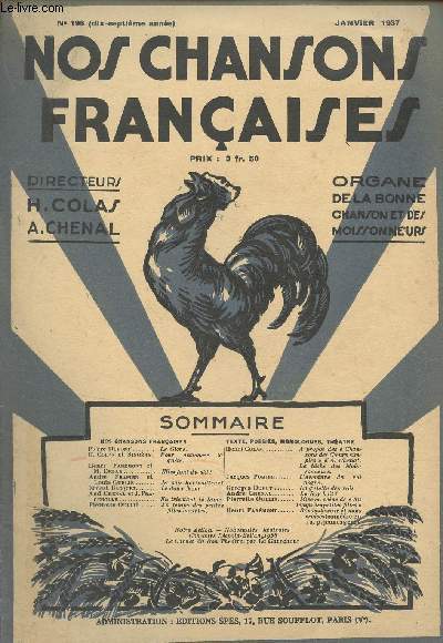 Nos chansons franais - N196, 17e anne - Janv. 1937 - Pierre Dupont : Le givre - H. Colas et Singry : Pour annoncer la qute - Henri Farmont et M. Debar : Elles font du ski! - Andr Frapier et Louis Gurlie : Je suis horticulteur ! - Ernest Bacquet : l