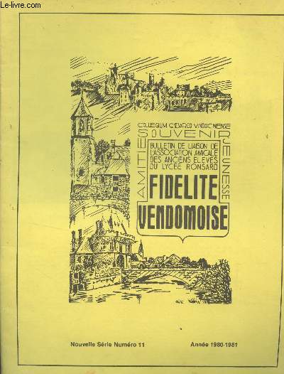 Fidlit Vendmoise , Bulletin de liaison de l'Association amicale des anciens lves du lyce Ronsard - Nouvelle srie n11 Anne 1980-81
