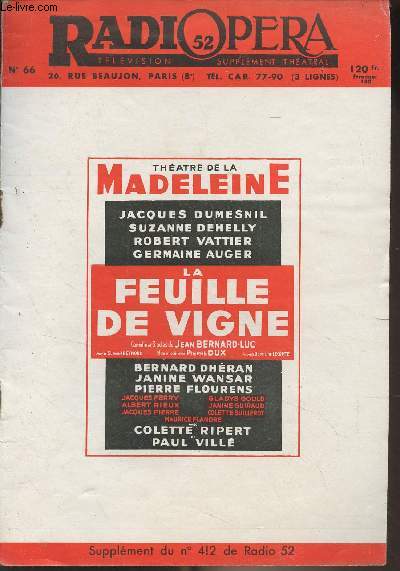 Radio Opra n66, Supplment du n412 de Radio 52 - Jean Bernard-Luc : La feuille de vigne, comdie en trois actes