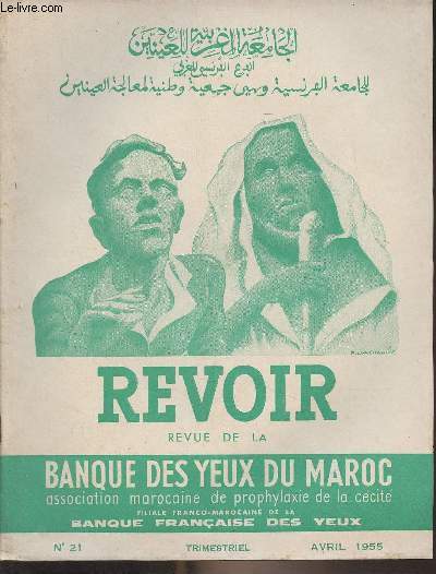 Revoir, Revue de la banque des yeux du Maroc - N21 avril 1955 - Hommage  Fleming, le pre de la pnicilline - L'instruction des enfants  vue faible - Un nouveau 