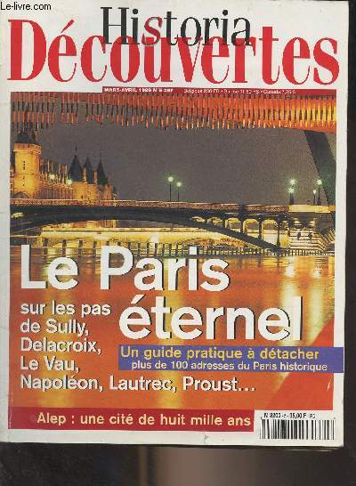 Historia Dcouvertes - N5 Mars avril 1999 - Le Paris ternel, sur les pas de Sully, Delacroix, Le Vau, Napolon, Lautrec, Proust... Un guide pratique  dtacher, plus de 100 adresses du Paris historique (guide conserv) - Thalande, Un rite oblig pour