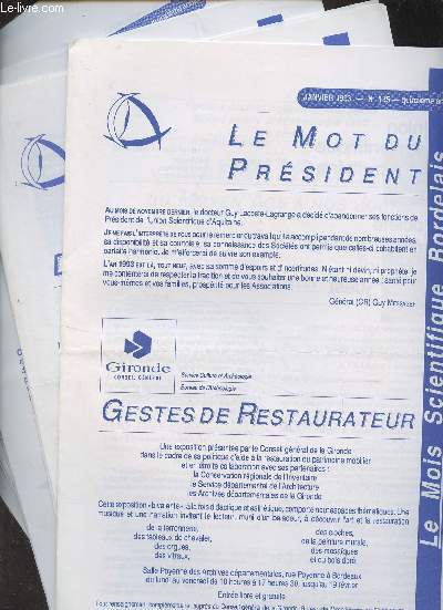 Le Mois Scientifique Bordelais - 15e anne 1993 - N135, 136, 137, 138, 139, 140, 141, 142, 143 et 144 - Gestes de restaurateur - Jacques Soustelle, ethnologue, des Olmques  l'acadmie franaise, objectif : servir - L'animisme aujourd'hui - Biscarosse,