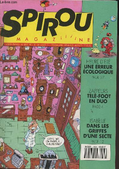Spirou Magazine n2815 55e anne - Heure d't : une erreur cologique - Zappeurs : tl-foot en duo - Isabelle : dans les griffes d'une secte - Plante : nous seront huit milliards d'habitants en 2025. Gare  la surpopulations - Test : tes-vous stress