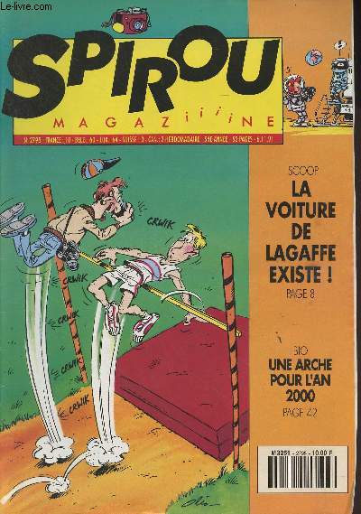 Spirou Magazine n2795 54e anne - Scoop : la voiture de Lagaffe existe - Bio : une arche pour l'an 2000 - Sauvons la plante - Cher Spirou - Gag time - Dr Spip - Drle d'Europe - Cdric...