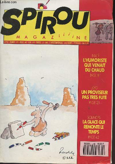 Spirou Magazine n2792 54e anne - Invit : l'humoriste qui venait du chaud - Jojo : un proviseur pas trs fut - Sciences : la glace qui remonte le temps - Sauvons la plante - L'invit - Gag time -L'agent 212..