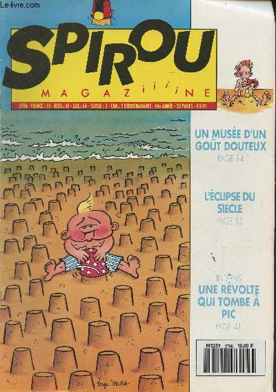 Spirou Magazine n2786 54e anne - Un muse d'un got douteux - L'clipse du sicle - Indiens : une rvolte qui tombe  pic - Sauvons la plante - Cher Spirou - Gag time - Le guide du roublard - Drle d'Europe..