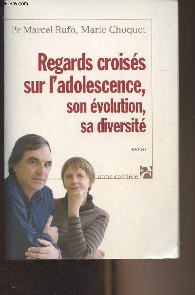 Regards croiss sur l'adolescence, son volution, sa diversit (essai)