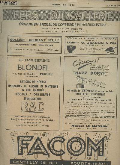 Fers et Quincaillerie, organe bimensuel du commerce et de l'industrie - 32e anne - 10 mai 1943 - Le problme des quincailliers replis - Les stocks et les ventes des ngociants en fer - La mobilisation des mtaux ferreux - La reprise des emballages en bo