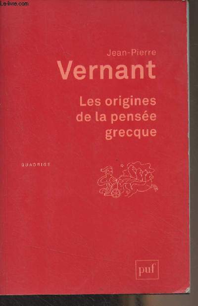 Les origines de la pense grecque - 