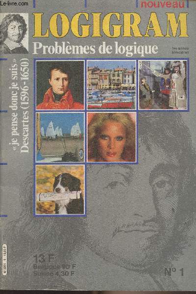 Logigam n1 1re anne - juin juillet 1983 - Problmes de logique - Que trouverez-vous dans logigram? - Le guide de vos recherches - ..