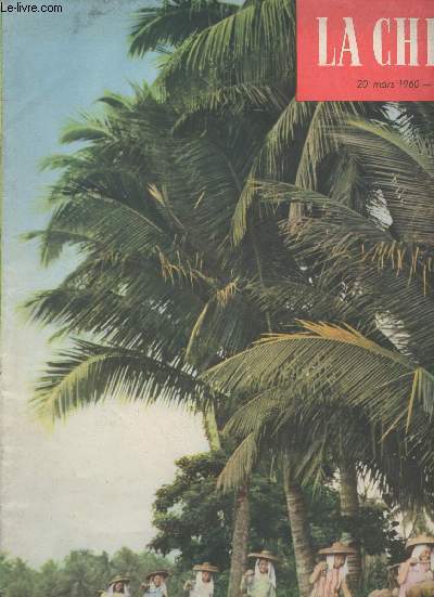 La Chine - N6 - 20 mars 1960 - Le printemps chante le bond en avant de nos campagnes - Mcanisation du repiquage du riz - Le 