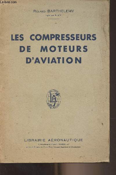 Les compresseurs de moteurs d'aviation