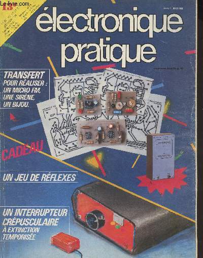 Electronique pratique n67 nouvelle srie janv. 1984 - Ralisez vous-mmes : Un jeu de rflexes - Un sonomtre trs sensible - Trois montages avec le transfert un bijou, une sine, un micro FM - Un compteur de vitesse pour cycles - Un testeur de transist