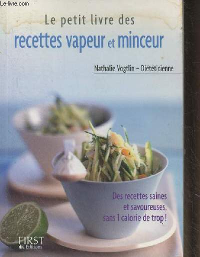 Le petit livre des recettes vapeur et minceur