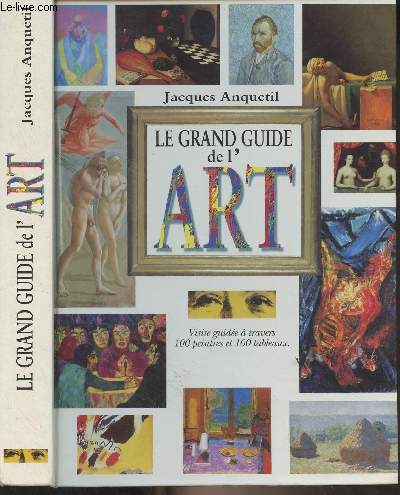 Le grand guide de l'art (Visite guide  travers 100 peintres et 100 tableaux)