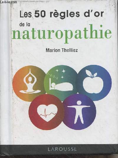 Les 50 rgles d'or de la naturopathie