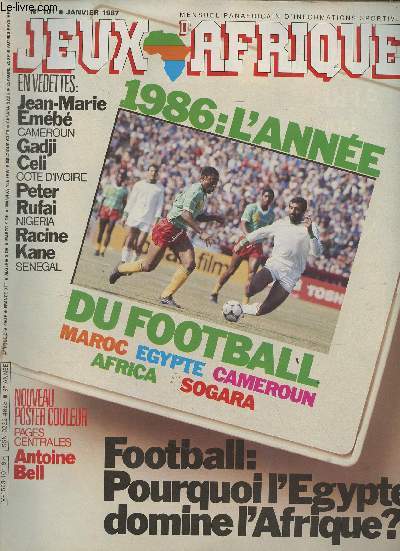 Jeux d'Afrique, mensuel panafricain d'informations sportive - n101 janv. 1987 - La tribune des champions : Gadji Celi (Cte d'Ivoire) - Peter Rufai (Nigeria) - Racine Kane (Sngal) - Jean-Marie Emb (Cameroun) - Sur le podium : Poster Antoine Bell - A
