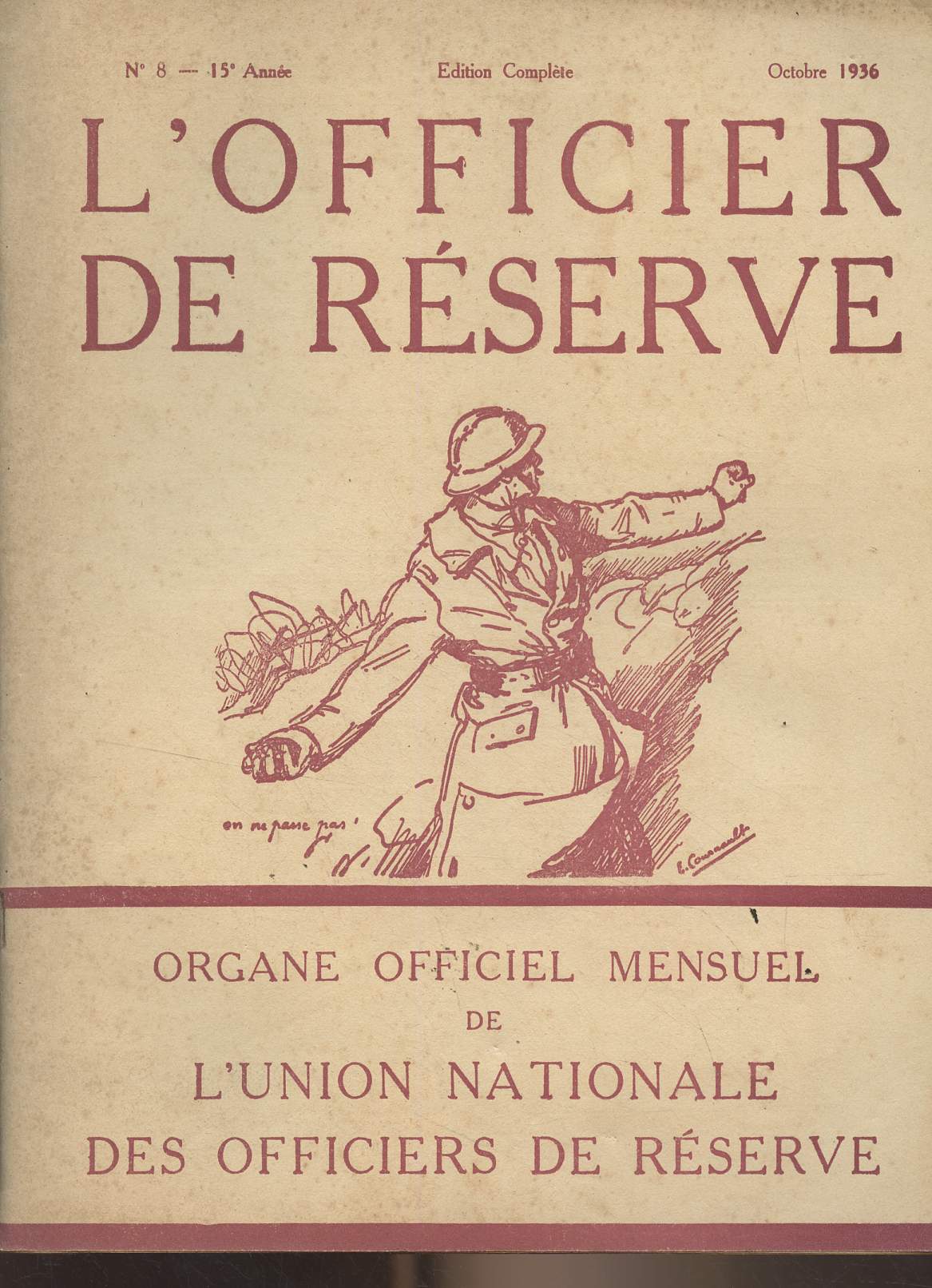 L'Officier de Rserve - n8 - 15e anne - oct. 1936 - Communication du conseil - L'action de l'U.N.O.R. - Les O.R. et les contrats collectifs - Ce que disent nos grands chefs - Crmonie du 11 novembre - L'arme hollandaise - Challenge de tir des O.R. - L