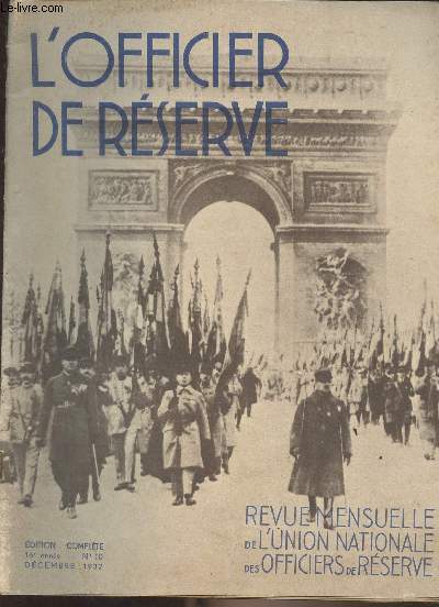 L'Officier de Rserve - n10 - 16e anne - Dc. 1937 - L'armistice du 11 novembre - Les armes trangres - L'action de l'U.N.O.R. - Rpertoire des articles parus en 1937 - Principes et conditions de la guerre par le lieut-colonel Bethouart - ..