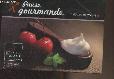 Pause gourmande, 14 dlicieuses recettes - 