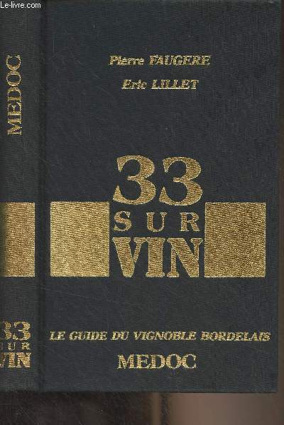 33 sur vin - Le guide du vignoble Bordelais - Mdoc