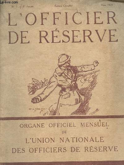 L'Officier de Rserve - n3 - 8e anne - mars 1929 - Foch - Turenne, par Weygand - Les O.R. et la pratique des armes - Rponses aux voeux de Toulon - Les obsques nationales du marchal Foch - Une semaine  Verdun en juin 1916 (extrait du journal de march