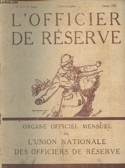 L'Officier de Rserve - n2 - 8e anne - Fv. 1929 - Programme des ftes anniversaires - Les O.R. et la pratique du tir - Les O.R. franais  l'tranger - Nos camarades de l'arme de l'air - Une allocation du gnral Niessel - Nos camarades nous crivent-