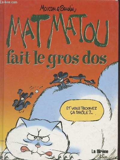 Mat Matou fait le gros dos