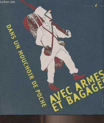 Avec armes et bagages dans un mouchoir de poche