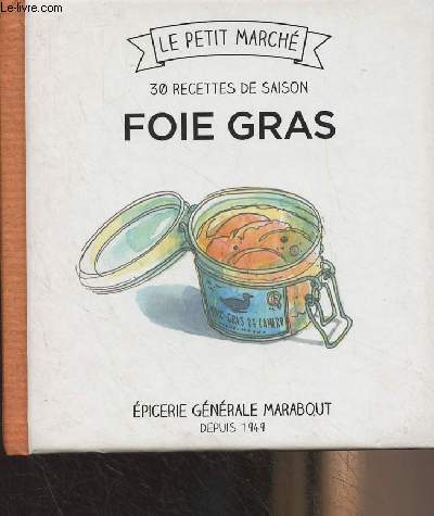Foie gras, les recettes de saison - 
