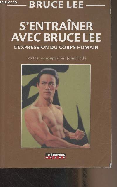 S'entraner avec Bruce Lee, l'expression du corps humain