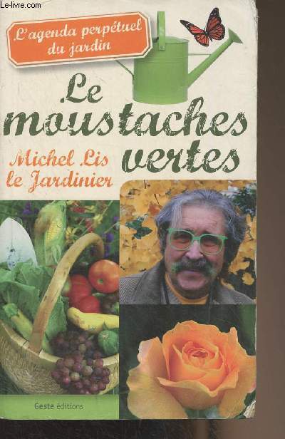 Le moustaches vertes - L'agenda perptuel du jardin