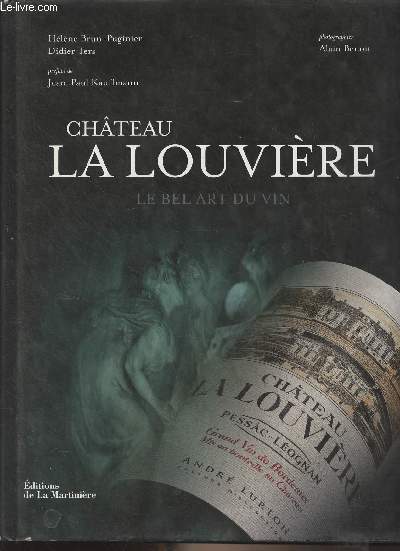 Chteau La Louvrire, le bel art du vin