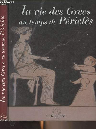 La vie des grecs au temps de Pricls - 