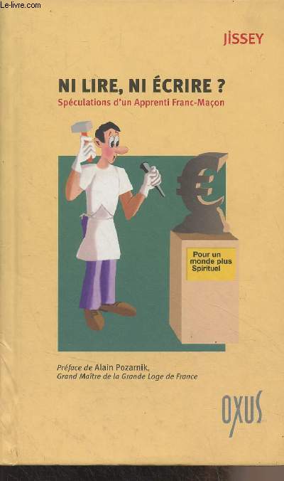 Ni lire, ni crire ? Spculations d'un apprenti Franc-Maon