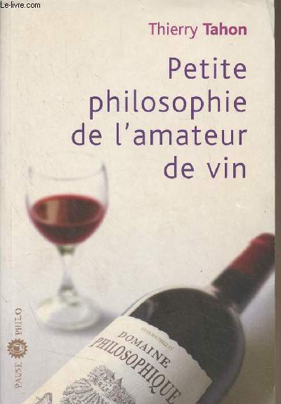 Petite philosophie de l'amateur de vin - 