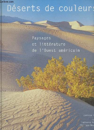 Dserts de couleurs, paysages et littrature de l'Ouest amricain